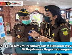Kejati Bali | Inspeksi Umum Pengawasan Kejagung di Kejari Karangasem